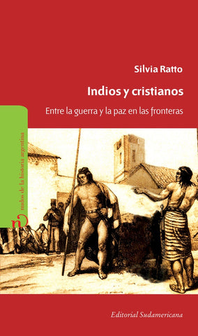 Indios y cristianos | Silvia Ratto