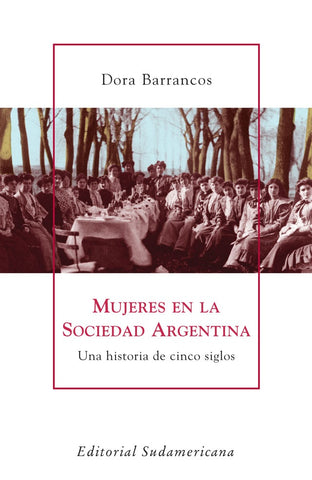 Mujeres en la sociedad argentina | Dora Barrancos