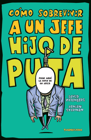 Como sobrevivir a un jefe hijo de puta  | David Rotemberg