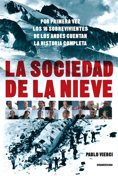 LA SOCIEDAD DE LA NIEVE..* | Pablo  Vierci