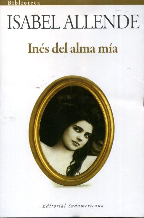 INÉS DEL ALMA MIA  | Isabel Allende