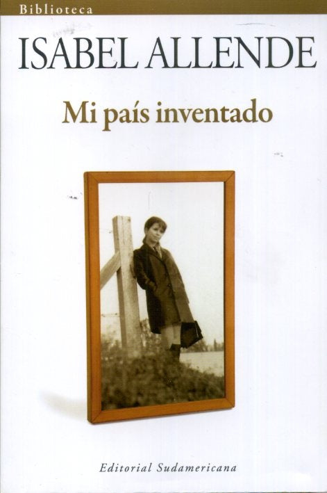 MI PAIS INVENTADO | Isabel Allende