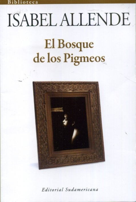 El Bosque de los Pigmeos | Isabel Allende