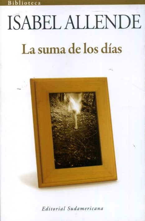 LA SUMA DE LOS DÍAS.. | Isabel Allende
