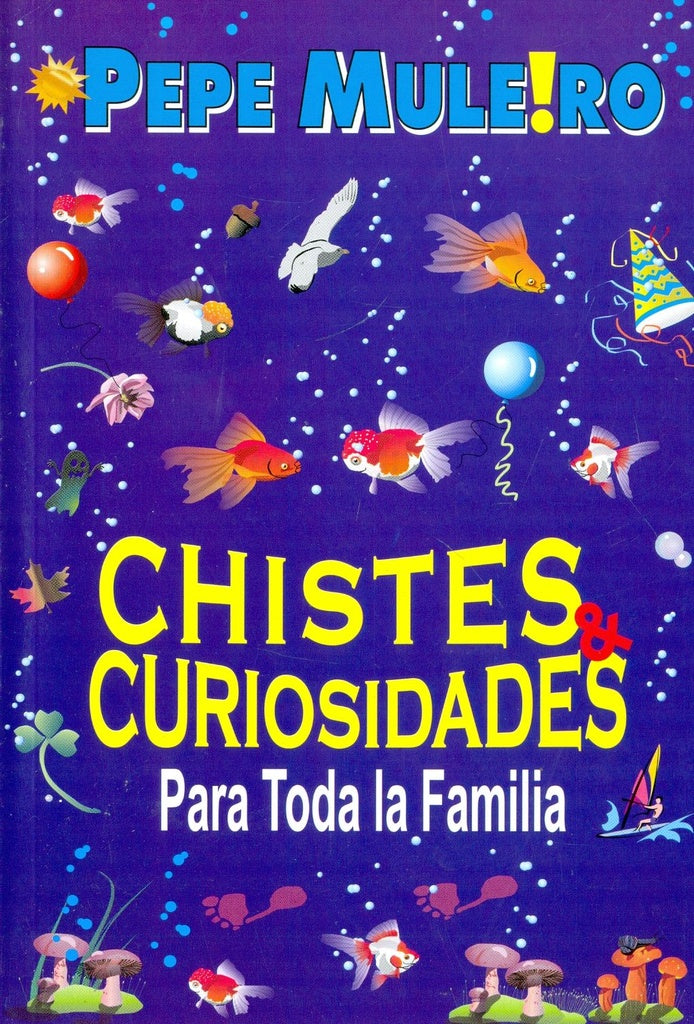 CHISTES Y CURIOSIDADES PARA TODA LA FAMILIA | Pepe Muleiro