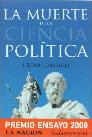 La muerte de la ciencia política | César Cansino