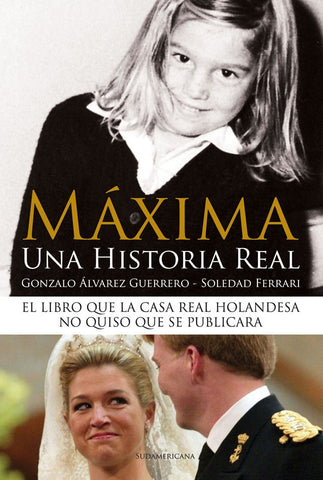 Máxima. Una historia real | Gonzalo Alvarez Guerrero