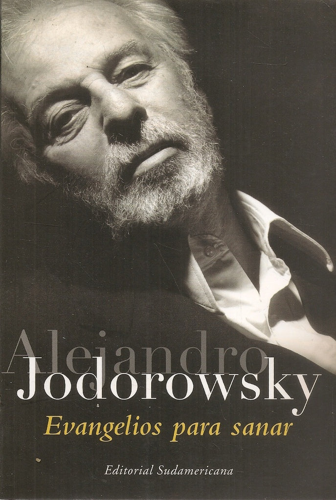 Evangelios para sanar | Alejandro Jodorowsky