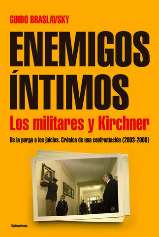 ENEMIGOS INTIMOS.. | Guido Braslavsky