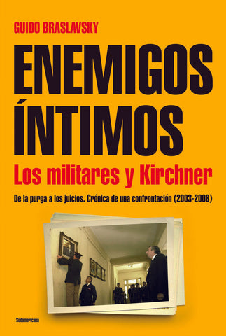 ENEMIGOS INTIMOS.. | Guido Braslavsky