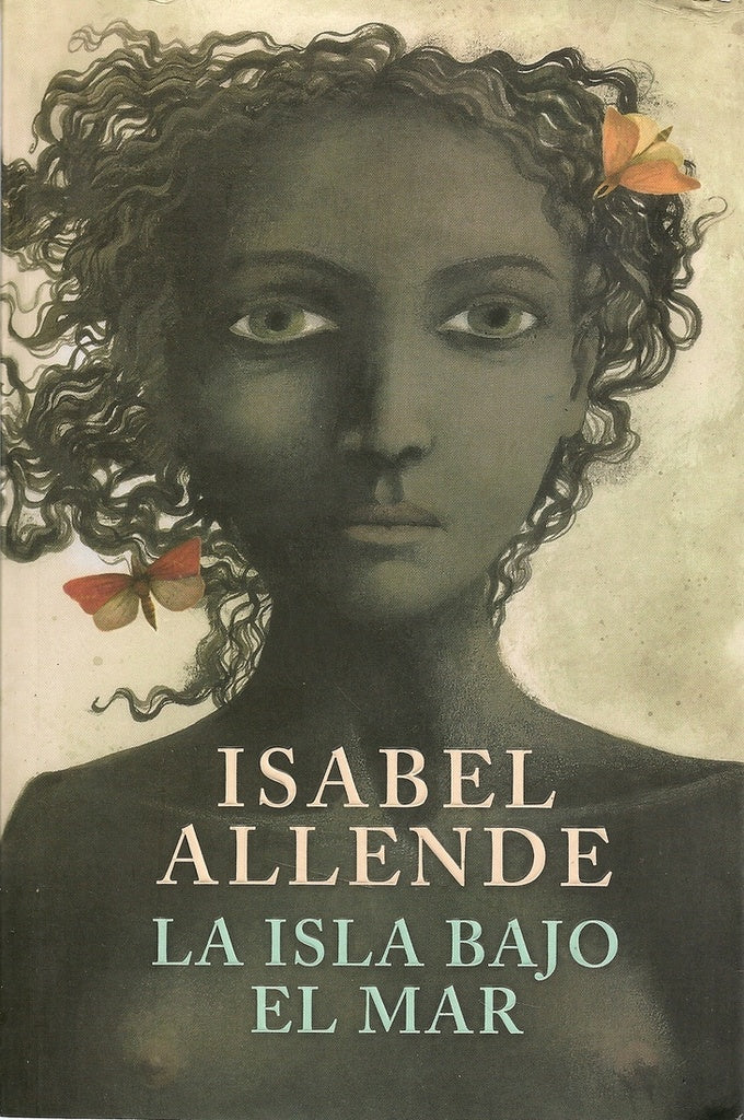 La isla bajo el mar | Isabel Allende