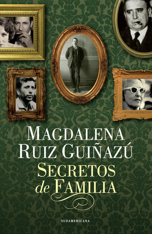 Secretos de familia | Magdalena Ruiz Guiñazú