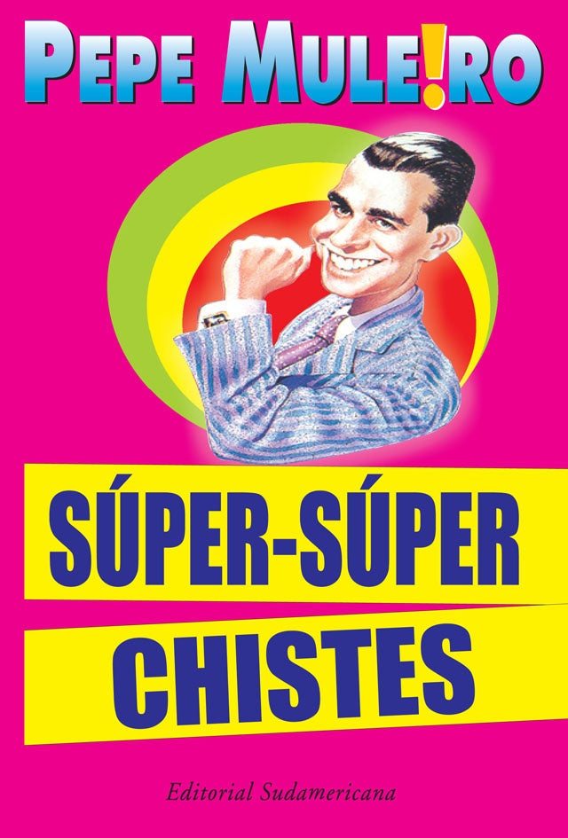 Súper Súper Chistes | Pepe Muleiro