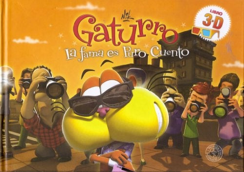 Gaturro, La fama es puro cuento