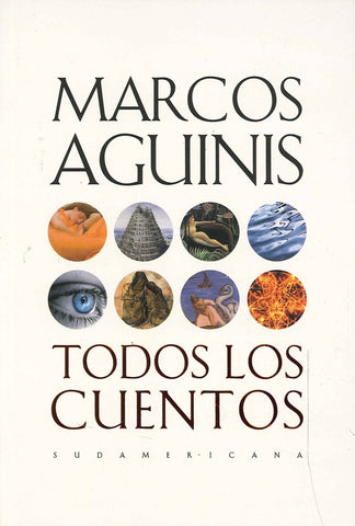Todos los cuentos | Marcos Aguinis