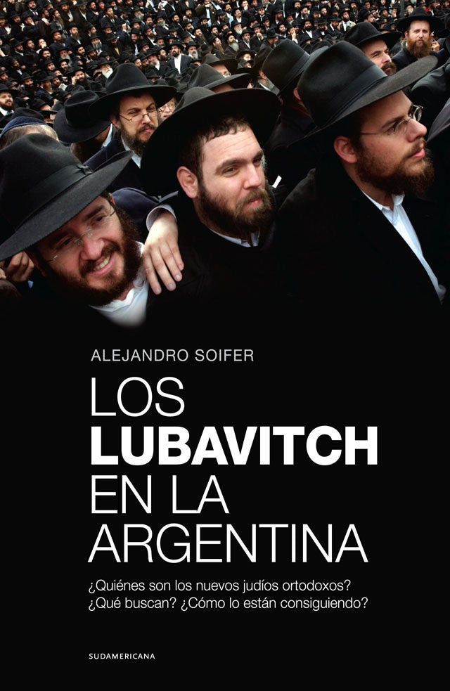 Los Lubavitch en la Argentina | Alejandro Soifer