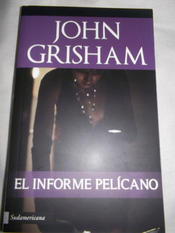 EL INFORME PELICANO | John Grisham