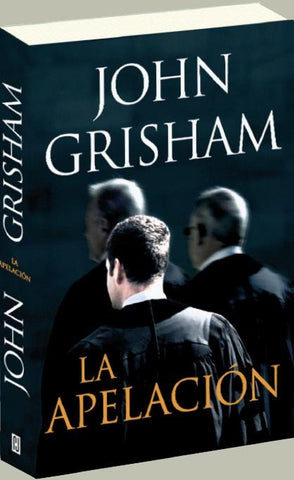 LA APELACION.. | John Grisham