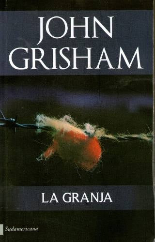 LA GRANJA.. | Jhon Grisham