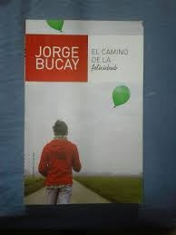 EL CAMINO DE LA FELICIDAD.c* | Jorge Bucay
