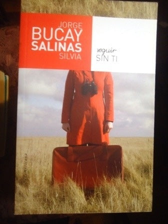 SEGUIR SIN TI | Jorge Bucay