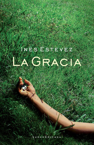 LA GRACIA.. | INES ESTEVEZ