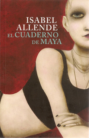 EL CUADERNO DE MAYA.. | Isabel Allende