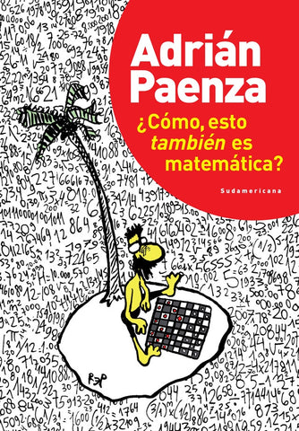 ¿COMO, ESTO TAMBIEN ES MATEMATICA?. IMM | Adrián Paenza