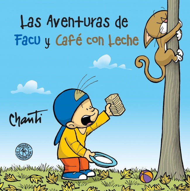 LAS AVENTURAS DE FACU Y CAFE CON LECHE | Chanti