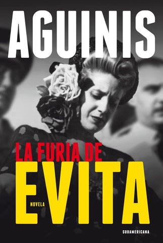 LA FURIA DE EVITA | Marcos Aguinis