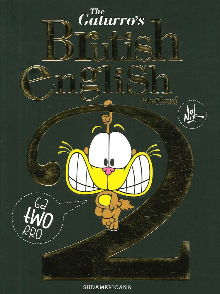 GATURRO'S BRUTISH ENGLISH METHOD 2 | NIK /