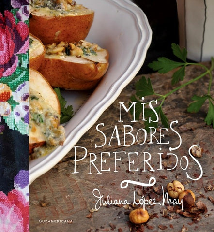 Mis sabores preferidos* | Juliana  López May