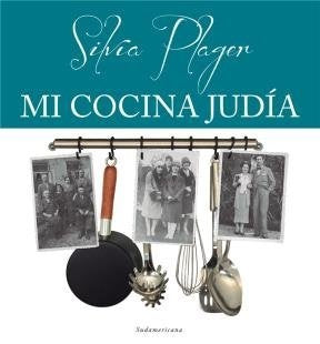 MI COCINA JUDIA | Silvia Plager