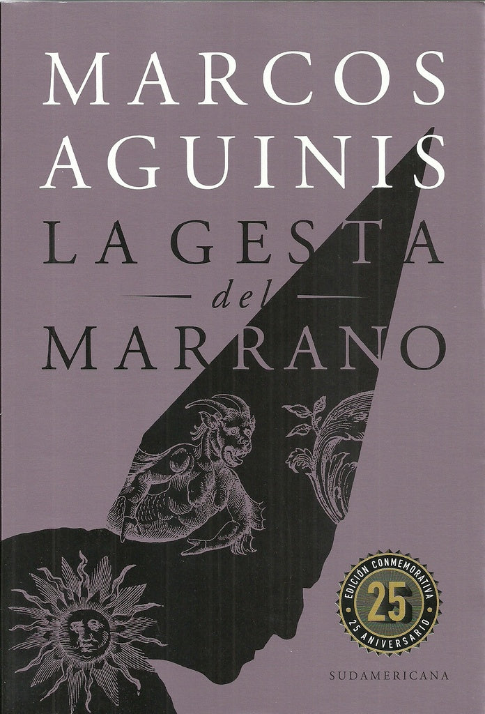 LA GESTA DEL MARRANO* | Marcos Aguinis
