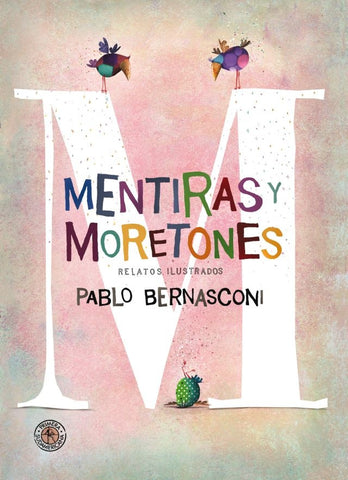 Mentiras y moretones  | Pablo Bernasconi