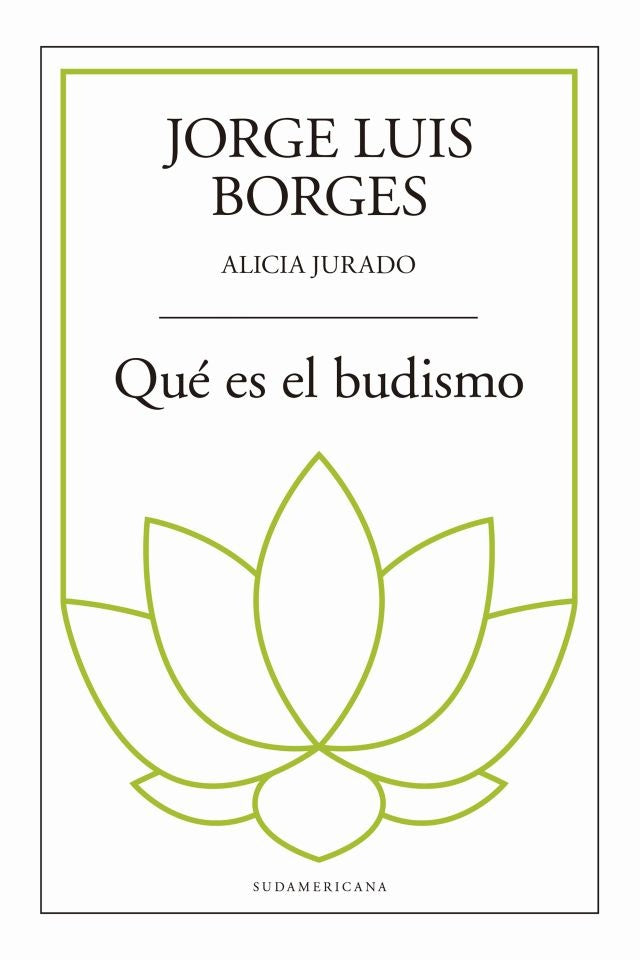 QUE ES EL BUDISMO | JORGE LUIS BORGES