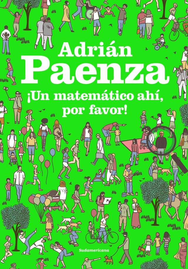 Un matematico ahi , por favor!* | Adrián Paenza