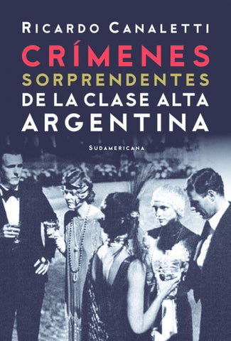 CRIEMENES SORPRNDENTES    | Ricardo Canaletti