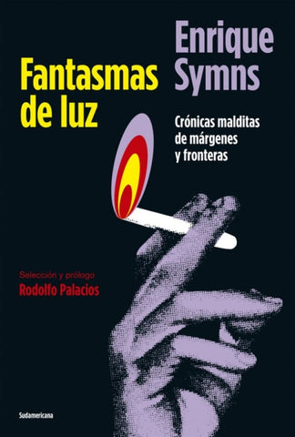 FANTASMAS DE LUZ. | Enrique Symns