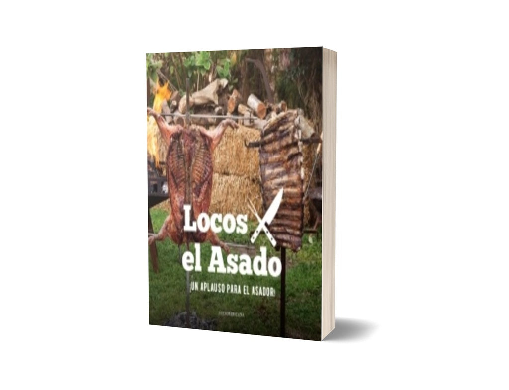 UN APLAUSO PARA EL ASADOR. LOCOS POR EL ASADO-..