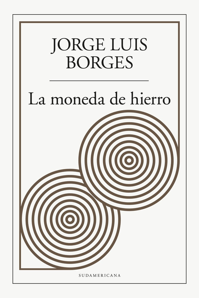LA MONEDA DE HIERRO.. | JORGE LUIS BORGES