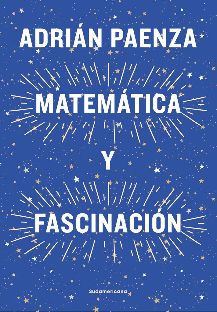 MATEMÁTICA Y FASCINACIÓN | Adrián Paenza