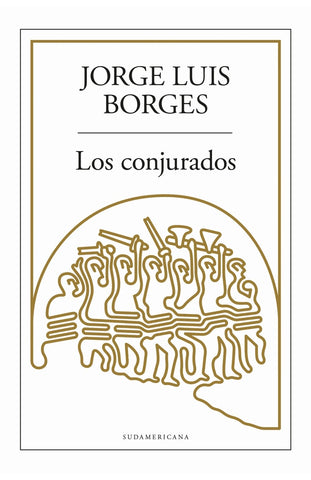 LOS CONJURADOS.. | JORGE LUIS BORGES