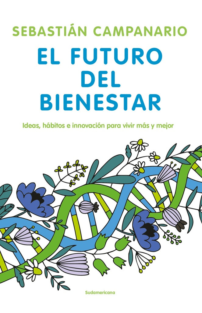 EL FUTURO DEL BIENESTAR.C | Sebastián Campanario