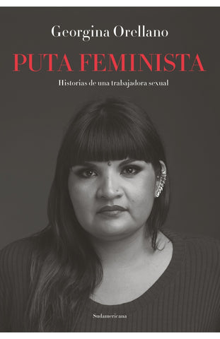 PUTA FEMINISTA..* | Georgina Orellano