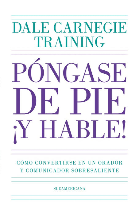 PONGASE DE PIE ¡Y HABLE!*.. | Dale Carnegie