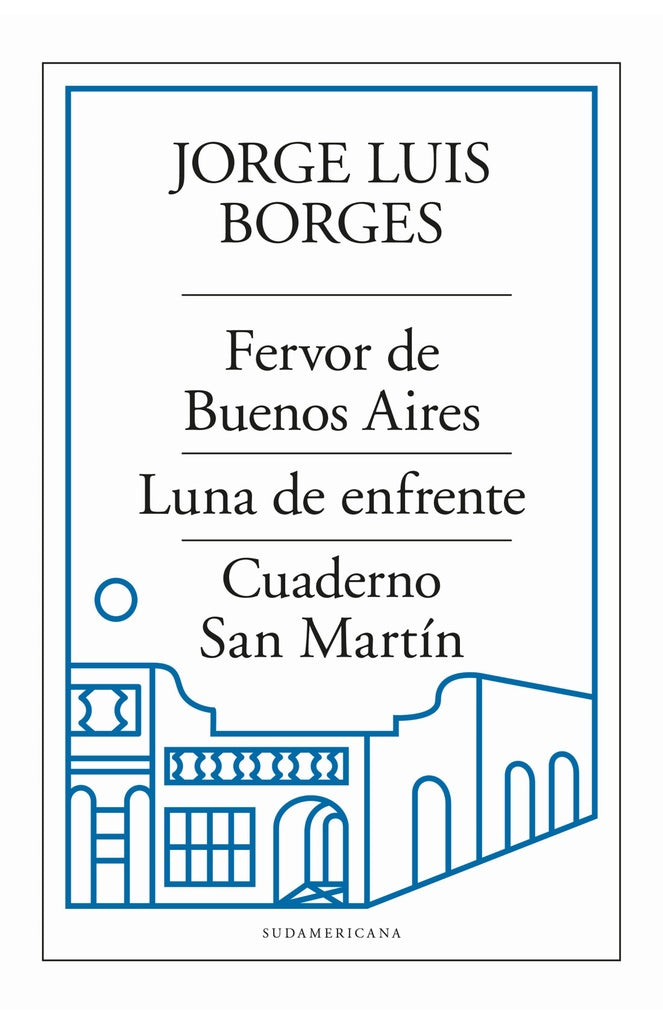 Fervor de Bs As - Luna de enfrente | JORGE LUIS BORGES