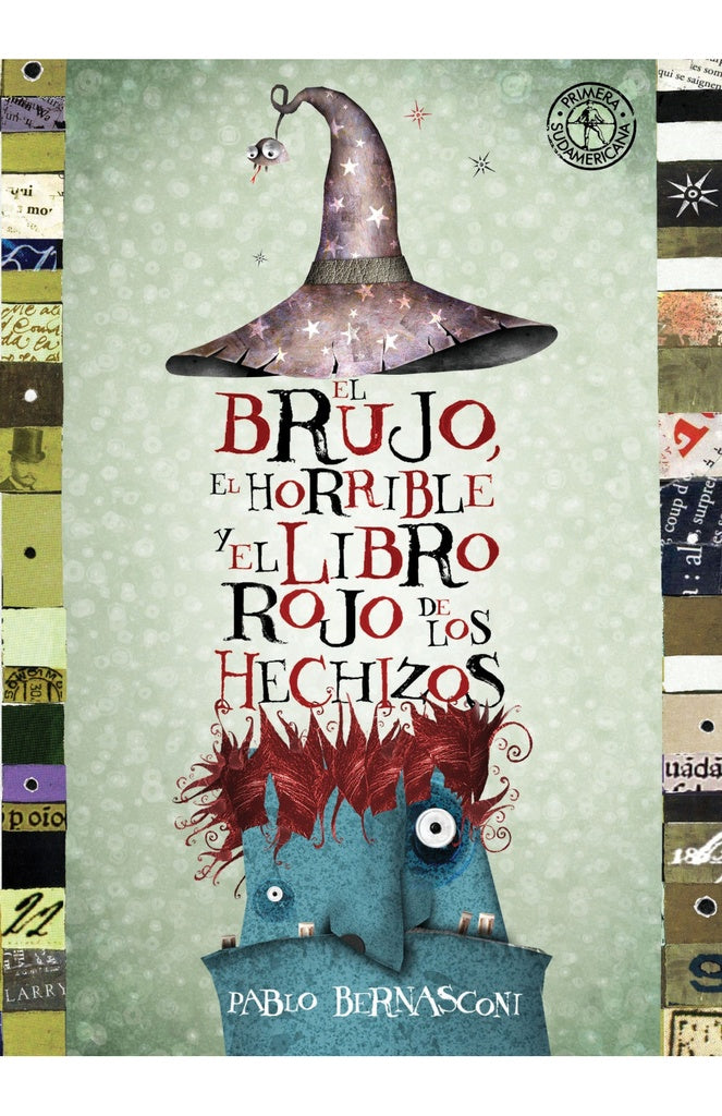 EL BRUJO, EL HORRIBLE Y EL LIBO ROJO DE LOS HECHIZOS.. | Pablo Bernasconi