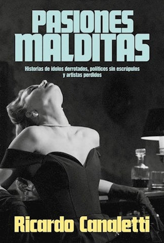 PASIONES MALDITAS.. | RICARDO  CANALETTI