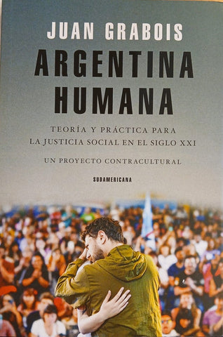 ARGENTINA HUMANA.. | JUAN GRABOIS
